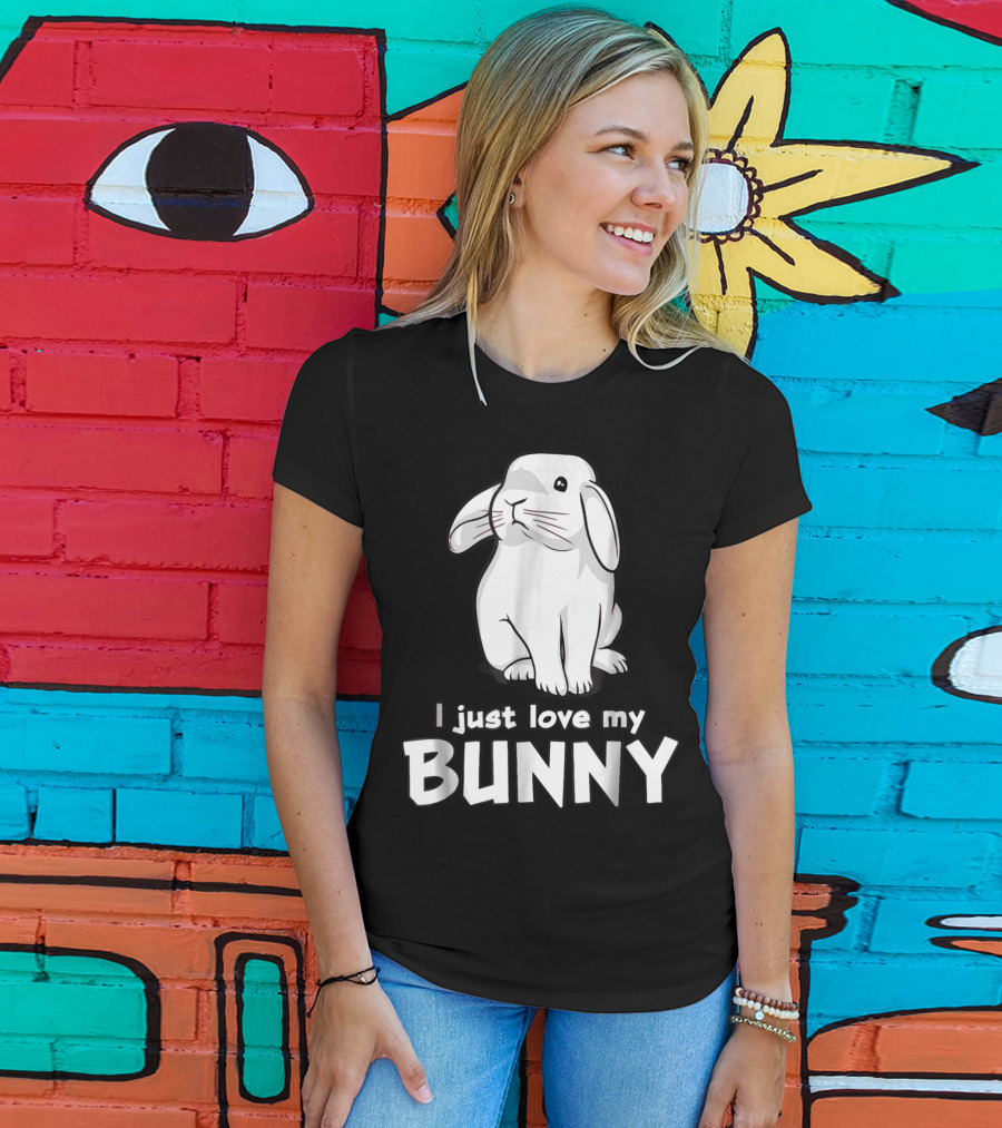 I Just Love My Bunny T-Shirt