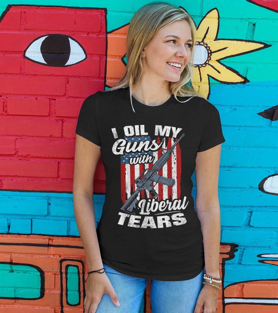 I Oil My Guns With Liberal Tears American Flag Rifle T-Shirt