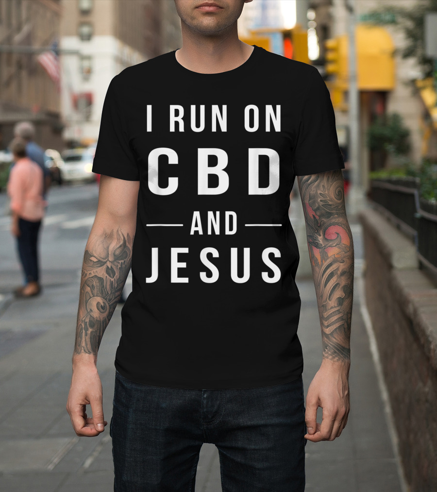 I Run On CBD And Jesus Funny Hemp Christian Humor T-Shirt