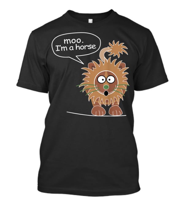 Moo I'm A Horse Cute Lion Illustration Sticker T-Shirt