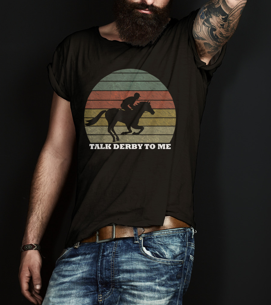 Talk Derby To Me Retro Horse Racing T-Shirt
