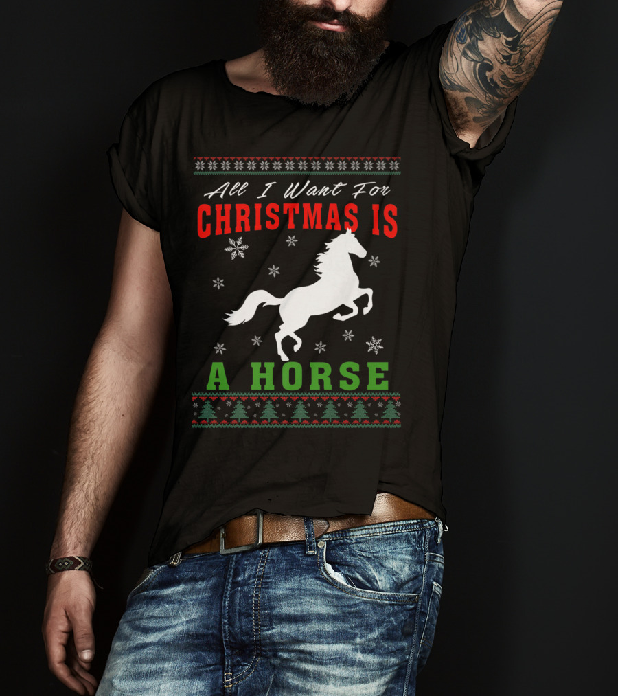 All I Want For Christmas Is A Horse Snowflakes Forest T-Shirt