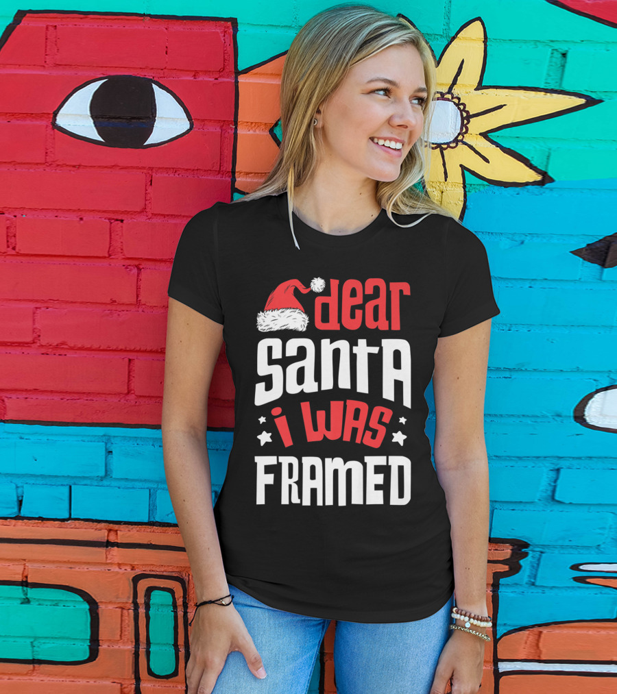 Dear Santa I Was Framed Christmas Baby Boys Funny Quote With Santa Hat T-Shirt