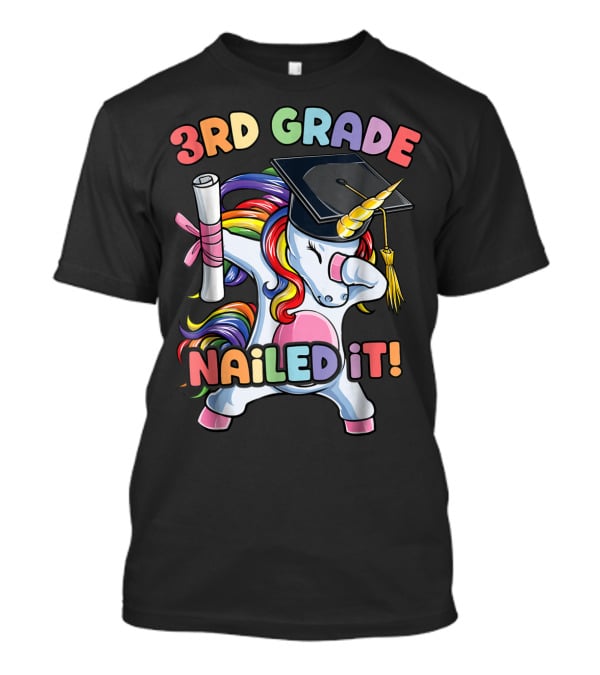 3rd Grade Nailed It Dabbing Unicorn Graduation Girls T-Shirt