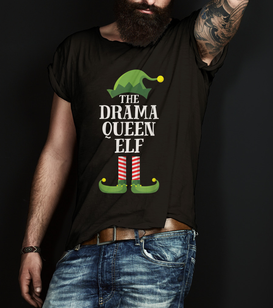 The Drama Queen Elf Matching Family Group T-Shirt