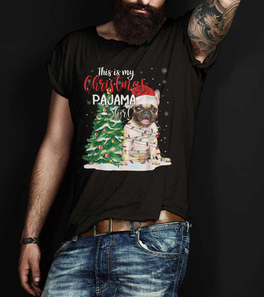 This Is My Christmas Pajama Shirt French Bulldog T-Shirt