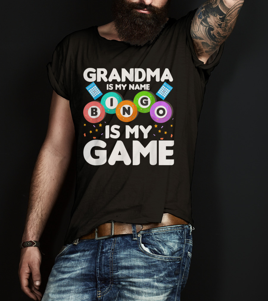 Grandma Is My Name Bingo Is My Game Colorful Bingo Cards And Balls T-Shirt