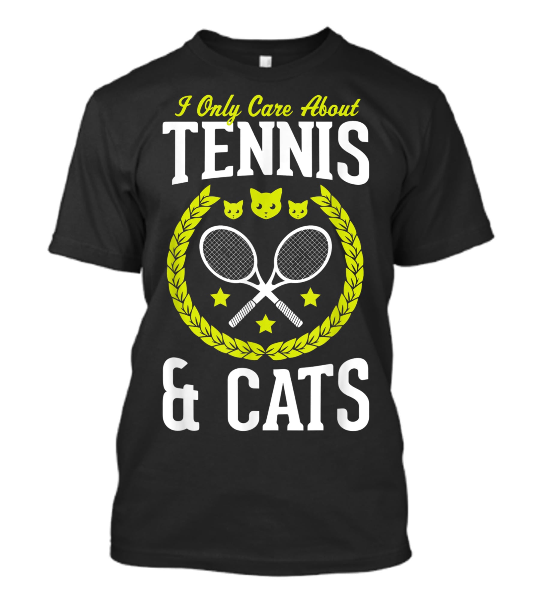 I Only Care About Tennis And Cats Funny Tennis Rackets Cat Faces Laurel Stars T-Shirt