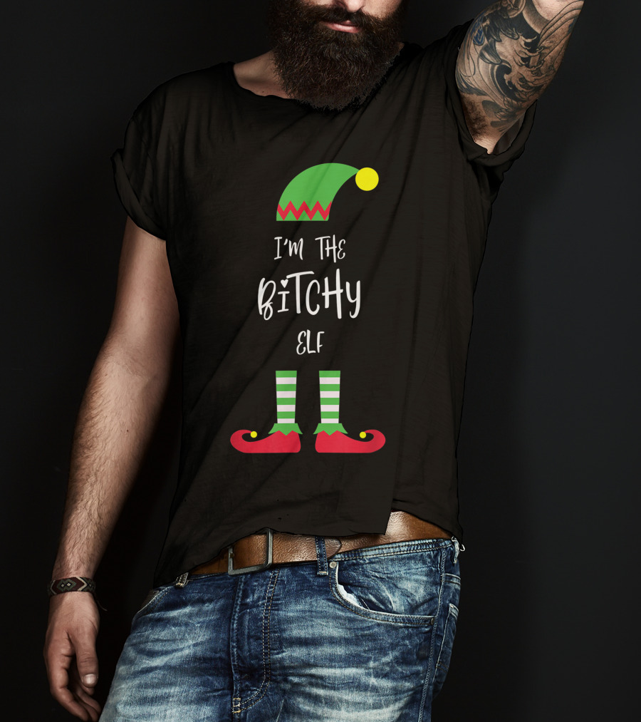 I'm The Bitchy Elf Funny Family Costume Holiday Hat And Shoes T-Shirt