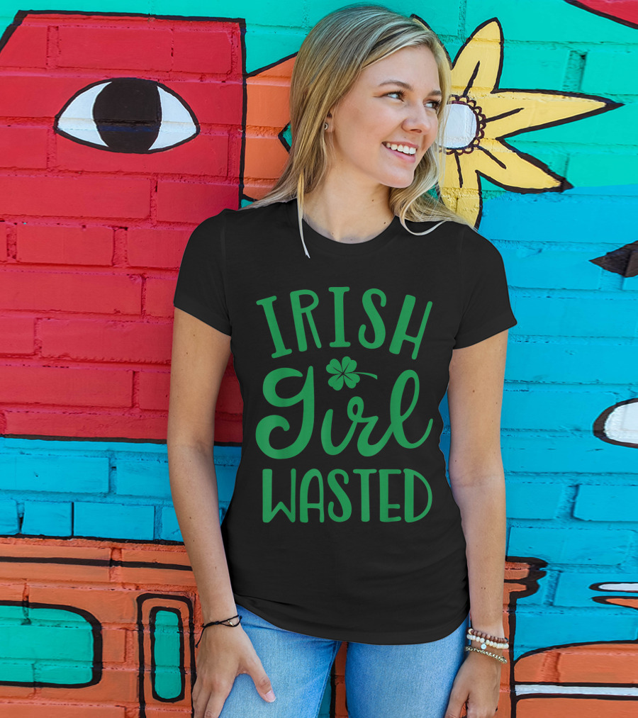Irish Girl Wasted Shamrock T-Shirt