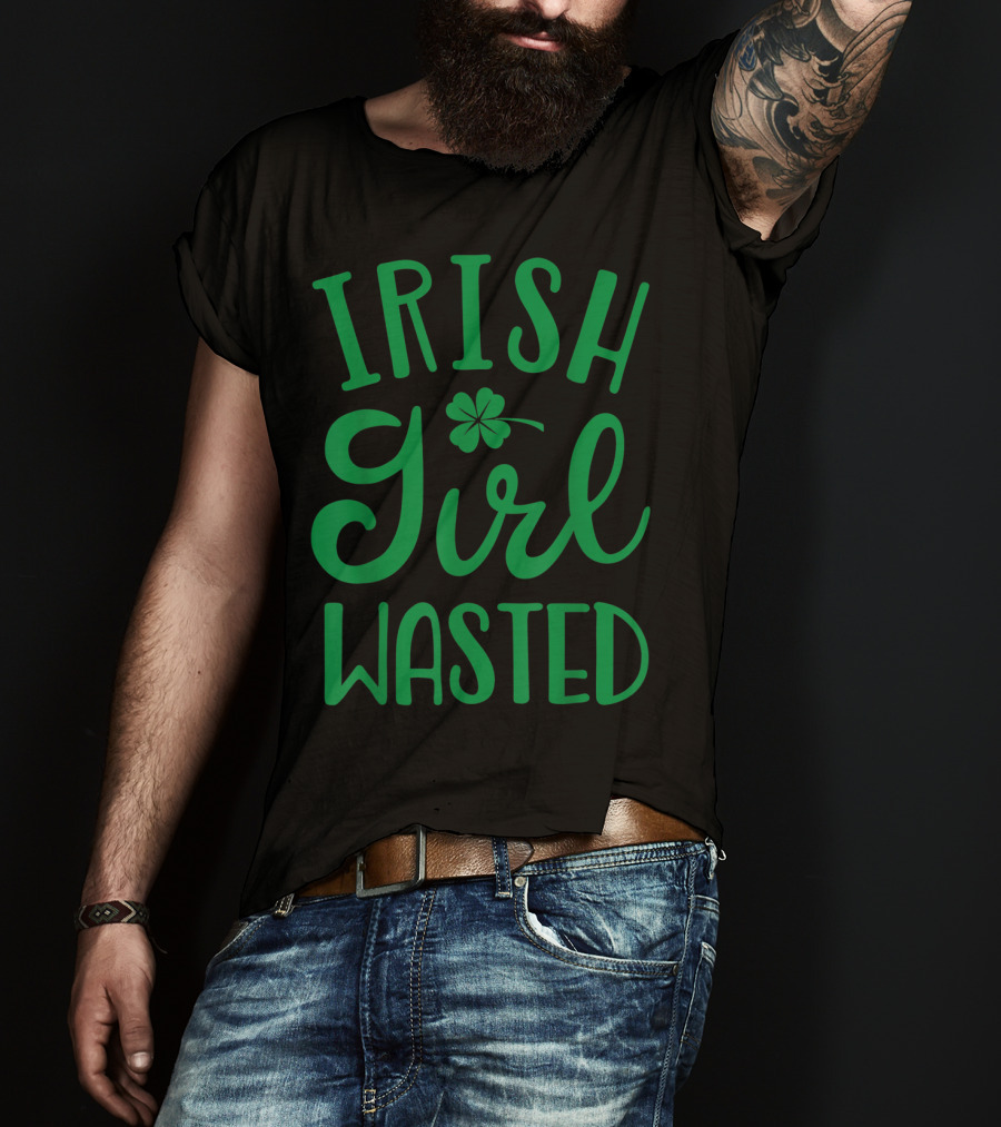 Irish Girl Wasted Shamrock T-Shirt
