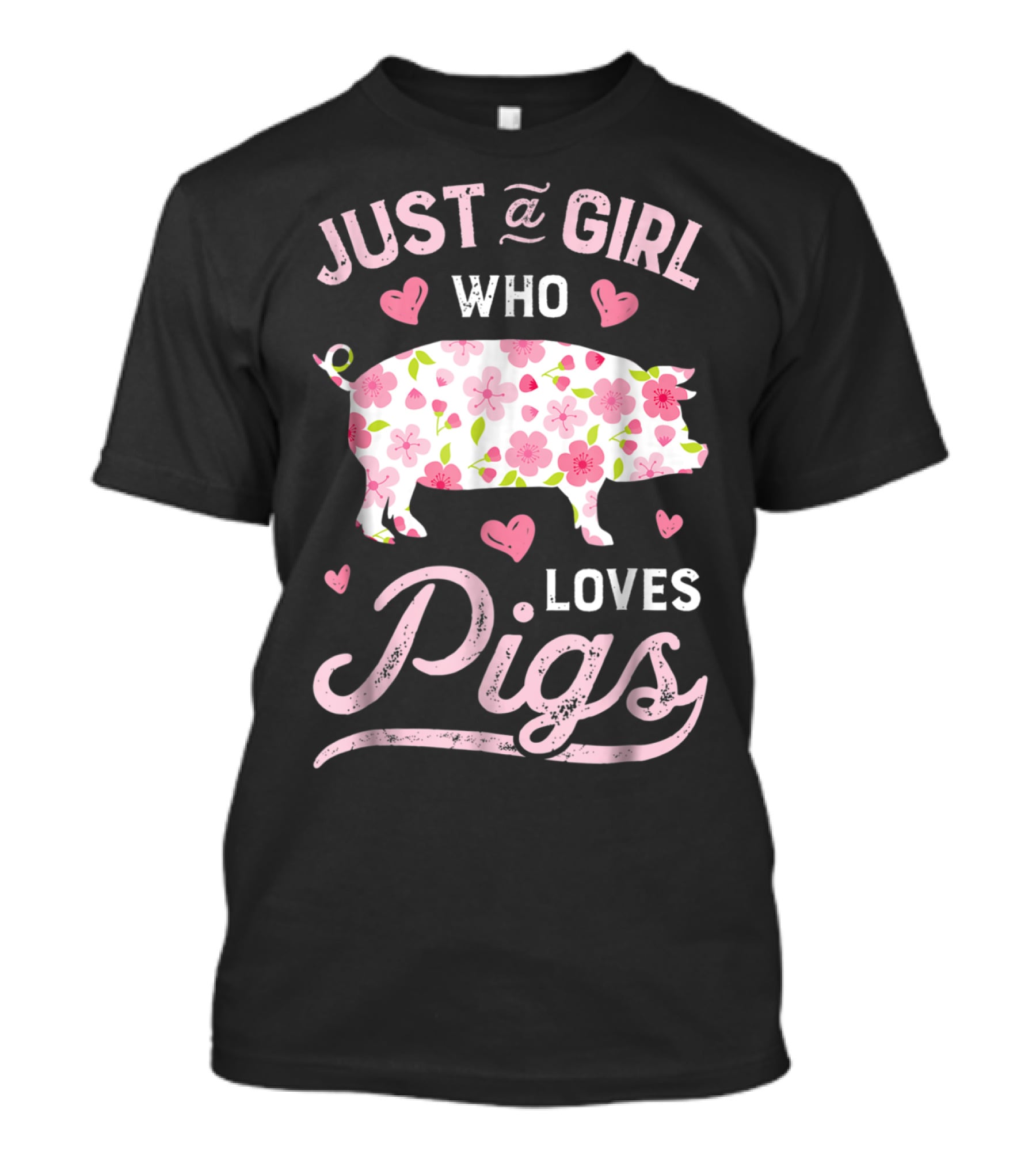Just A Girl Who Loves Pigs With Floral And Heart Accents T-Shirt