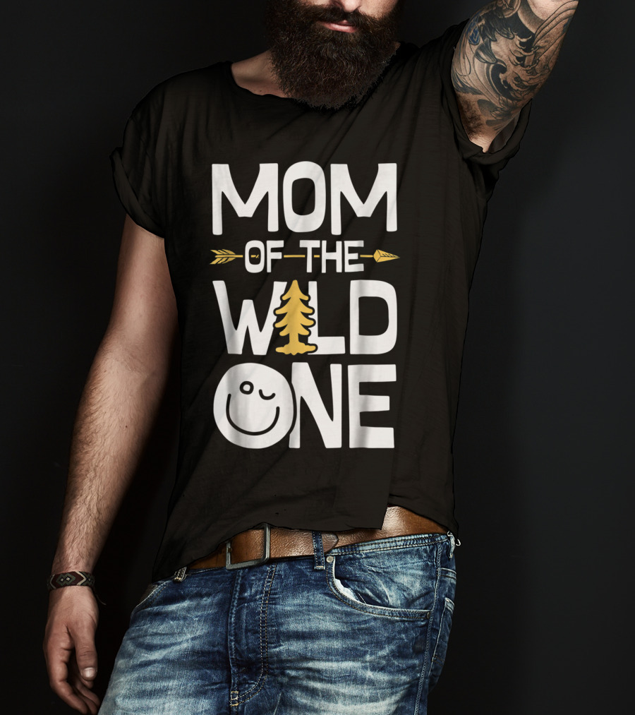 Mom Of The Wild One Arrow Tree Smiley Mother's Day Fun T-Shirt