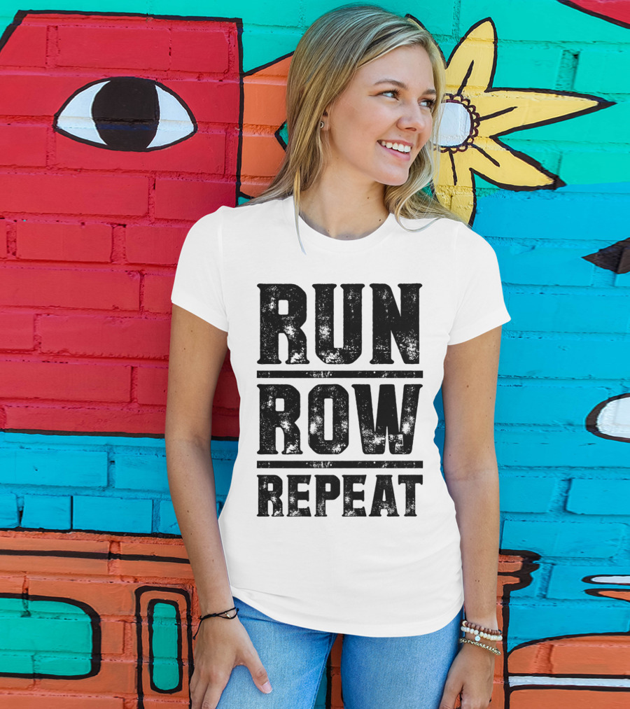 Run Row Repeat Fitness Gym Workout Routine Enthusiast RC T-Shirt