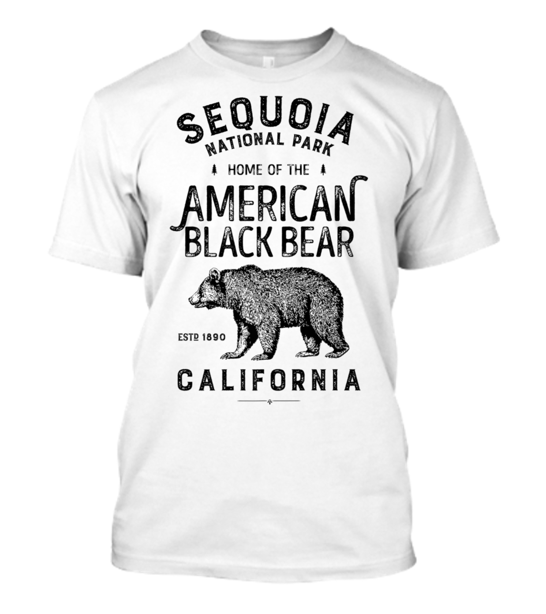 Sequoia National Park Home Of The American Black Bear California Est 1890 T-Shirt