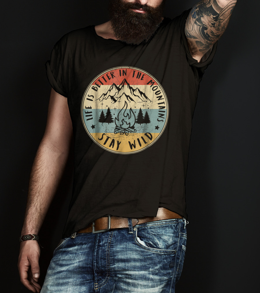 Stay Wild Life Is Better In The Mountains Vintage Campfire T-Shirt