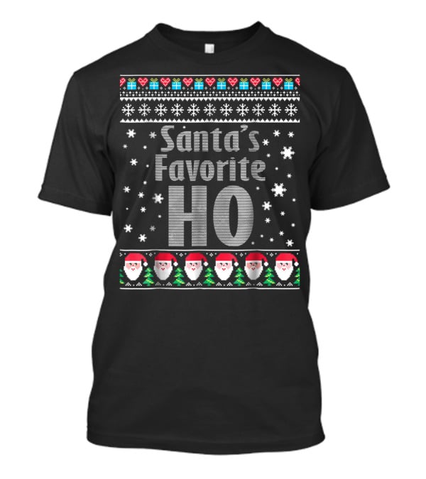 Santa's Favorite Ho Christmas Sweater Style Snowflakes And Santa Faces T-Shirt