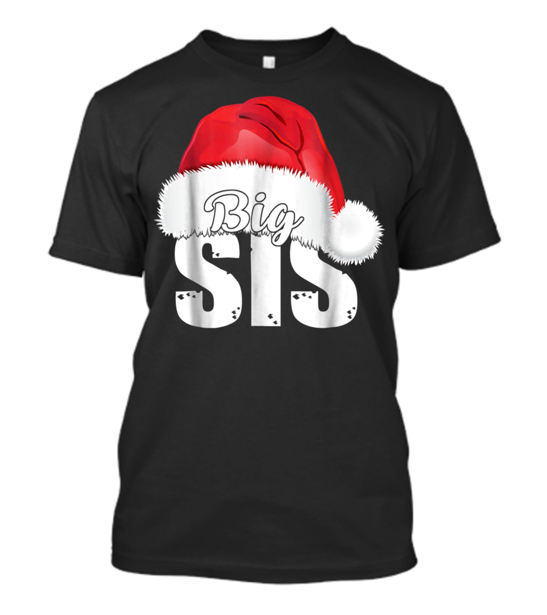 Big Sis Santa Hat Christmas Family Matching D0 T-Shirt