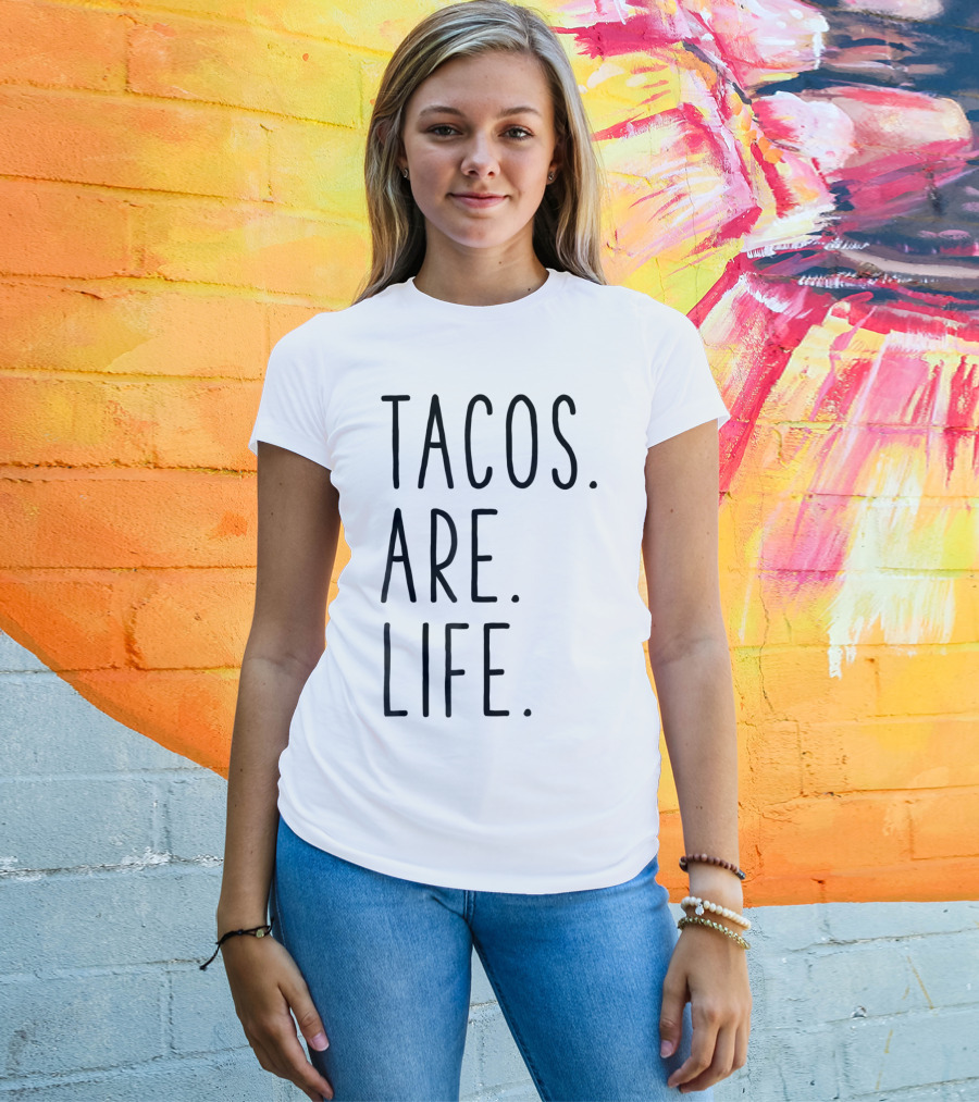 Tacos Are Life Cinco De Mayo T-Shirt