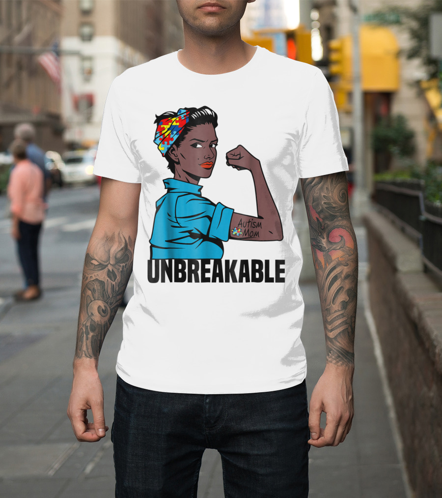 Unbreakable Autism Mom Awareness T-Shirt