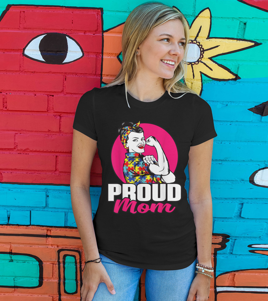 Proud Mom Autism Awareness Unbreakable T-Shirt