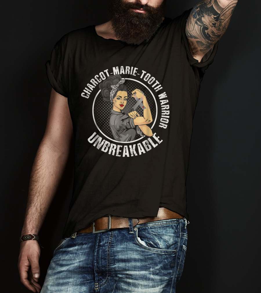 Charcot-Marie-Tooth Warrior Unbreakable Rosie The Riveter T-Shirt