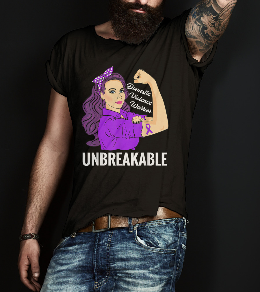 Domestic Violence Warrior Unbreakable T-Shirt