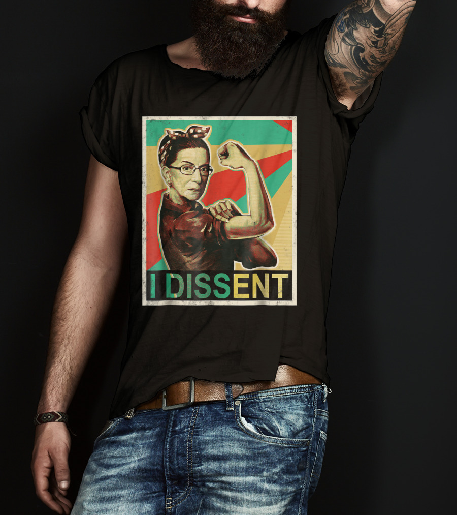 I Dissent Vintage RBG Ruth Bader Ginsburg Unbreakable Rosie The Riveter T-Shirt