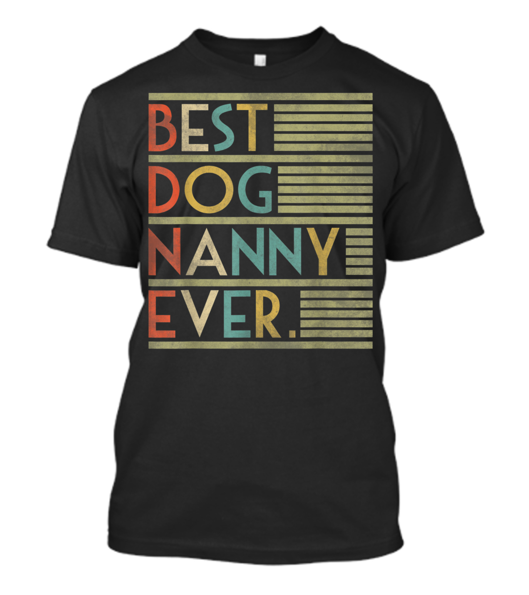 Best Dog Nanny Ever Funny For Dog T-Shirt