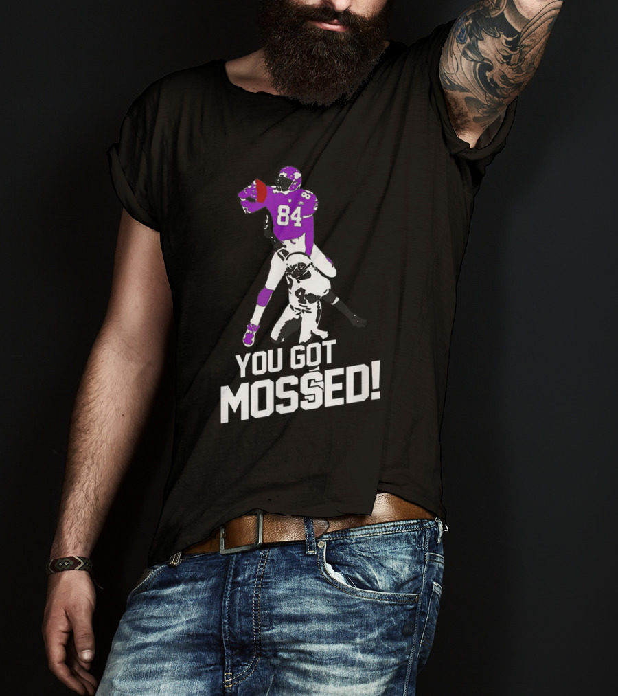 You Got Mossed 84 Football Catchphrase T-Shirt
