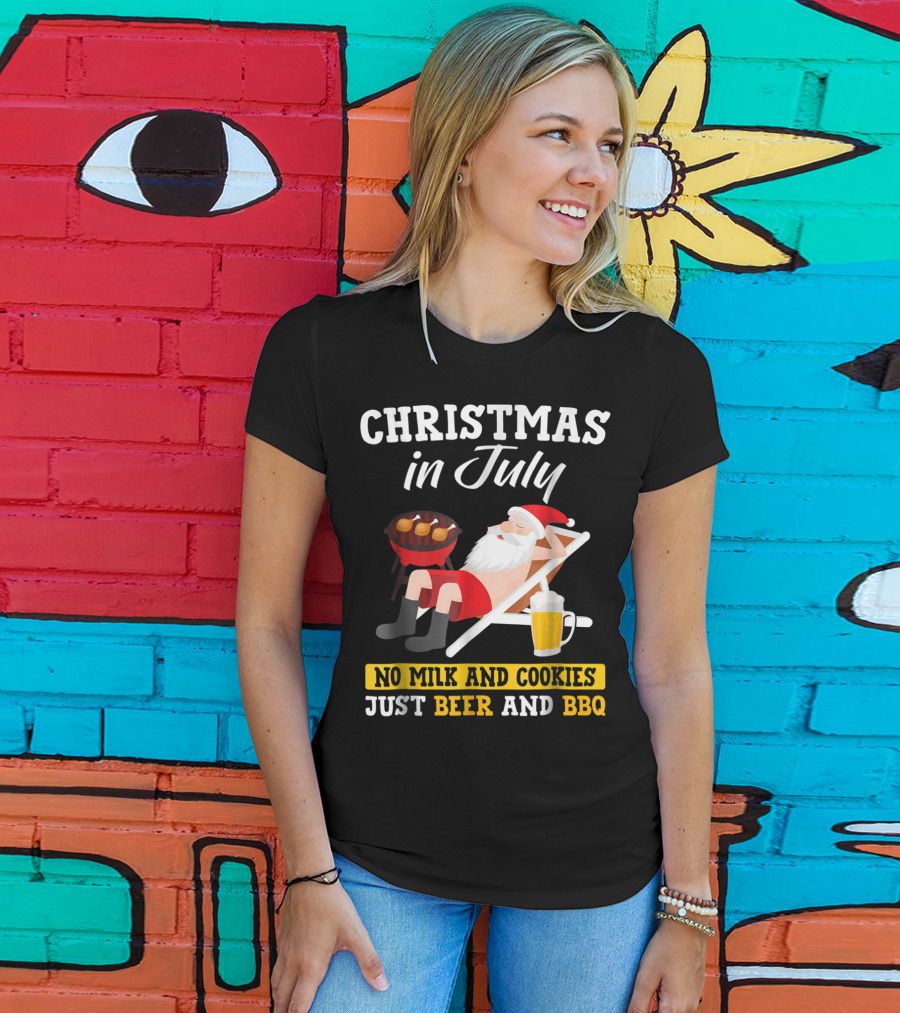Christmas In July Funny Santa No Milk And Cookies Just Beer And BBQ T-Shirt