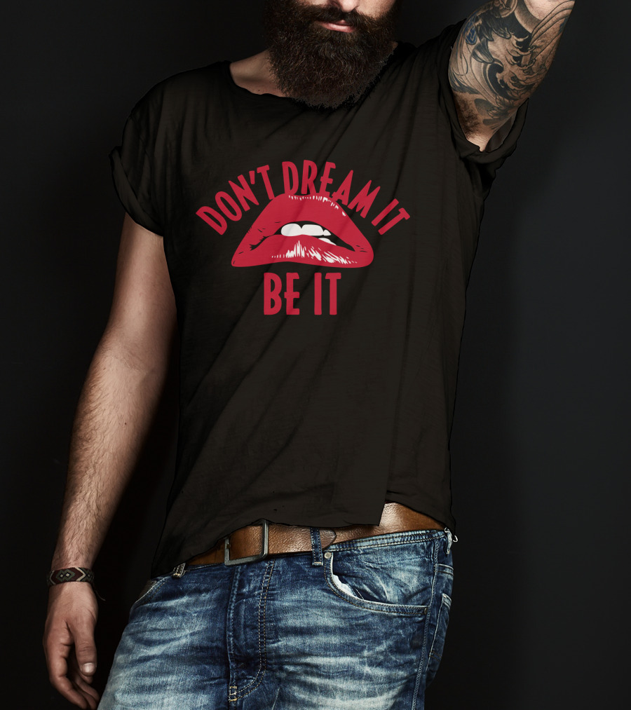 Rocky Horror Inspired Don't Dream It Be It Red Lips T-Shirt