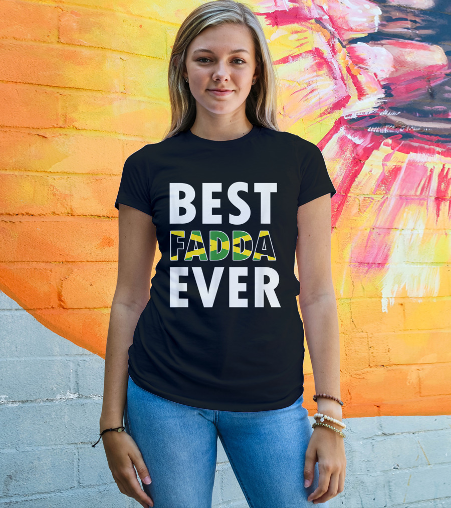 Best Fadda Ever Jamaican Flag Funny Dad T-Shirt