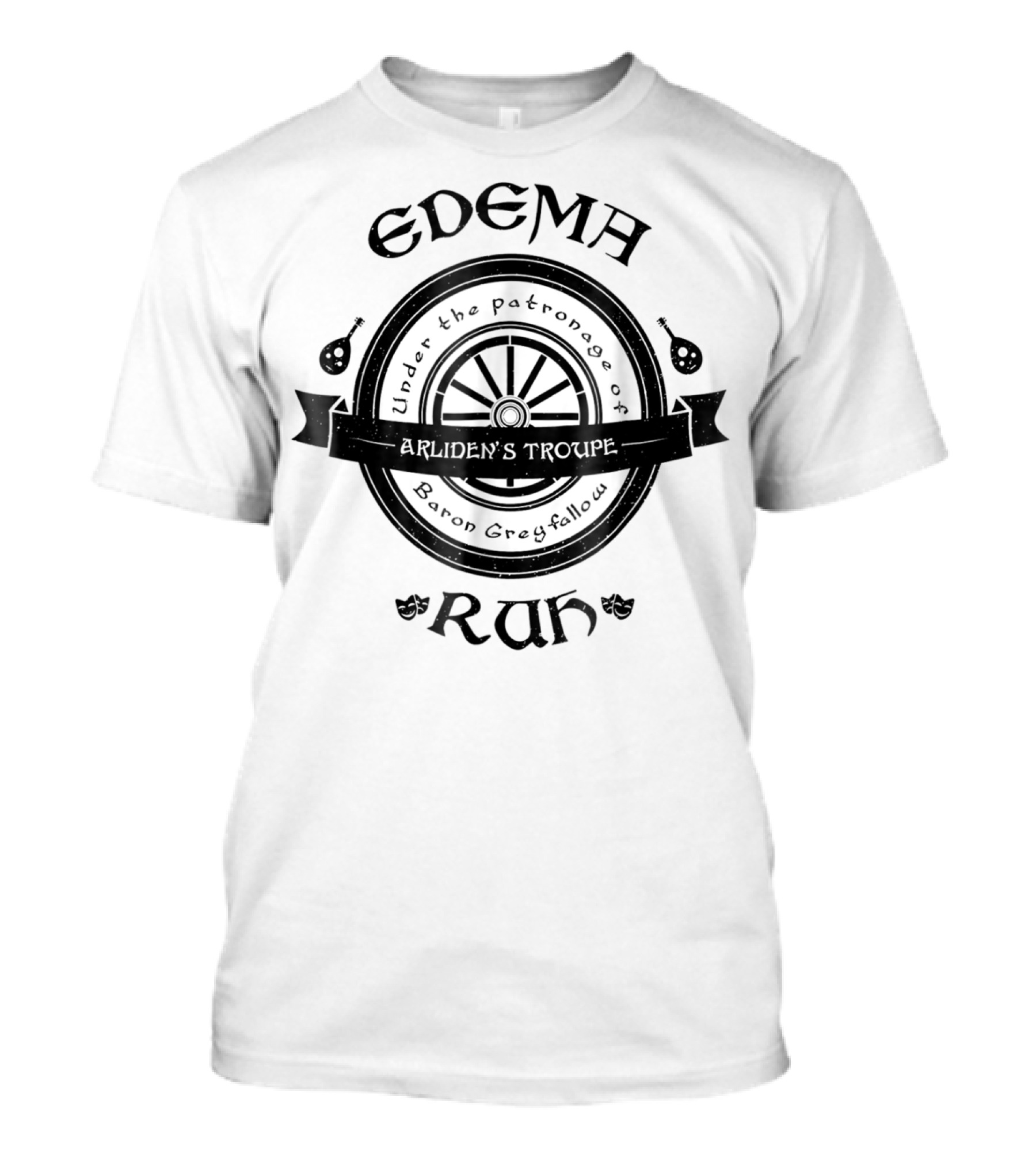 Edema Ruh Arliden's Troupe Under Patronage Of Baron Greyfallow T-Shirt