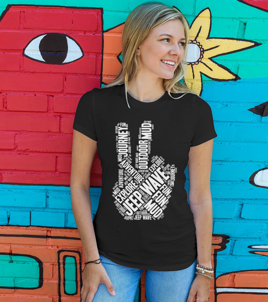 Jeep Wave Adventure Explore Outdoor Journey Mud Fun Peace Sign T-Shirt