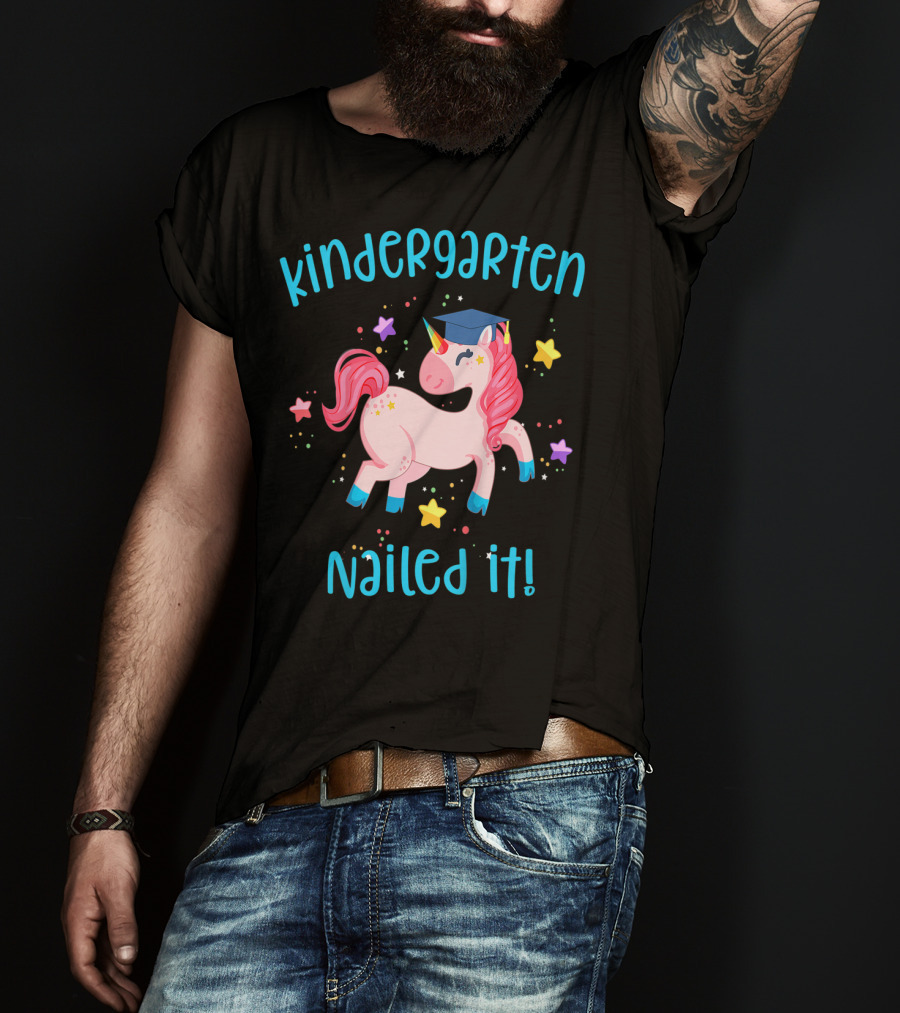 Kindergarten Nailed It Graduation Unicorn With Stars T-Shirt