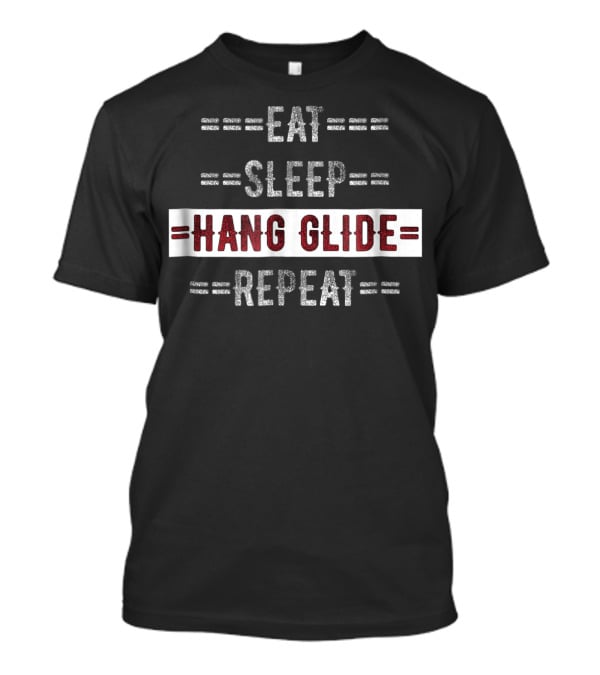 Eat Sleep Hang Glide Repeat T-Shirt