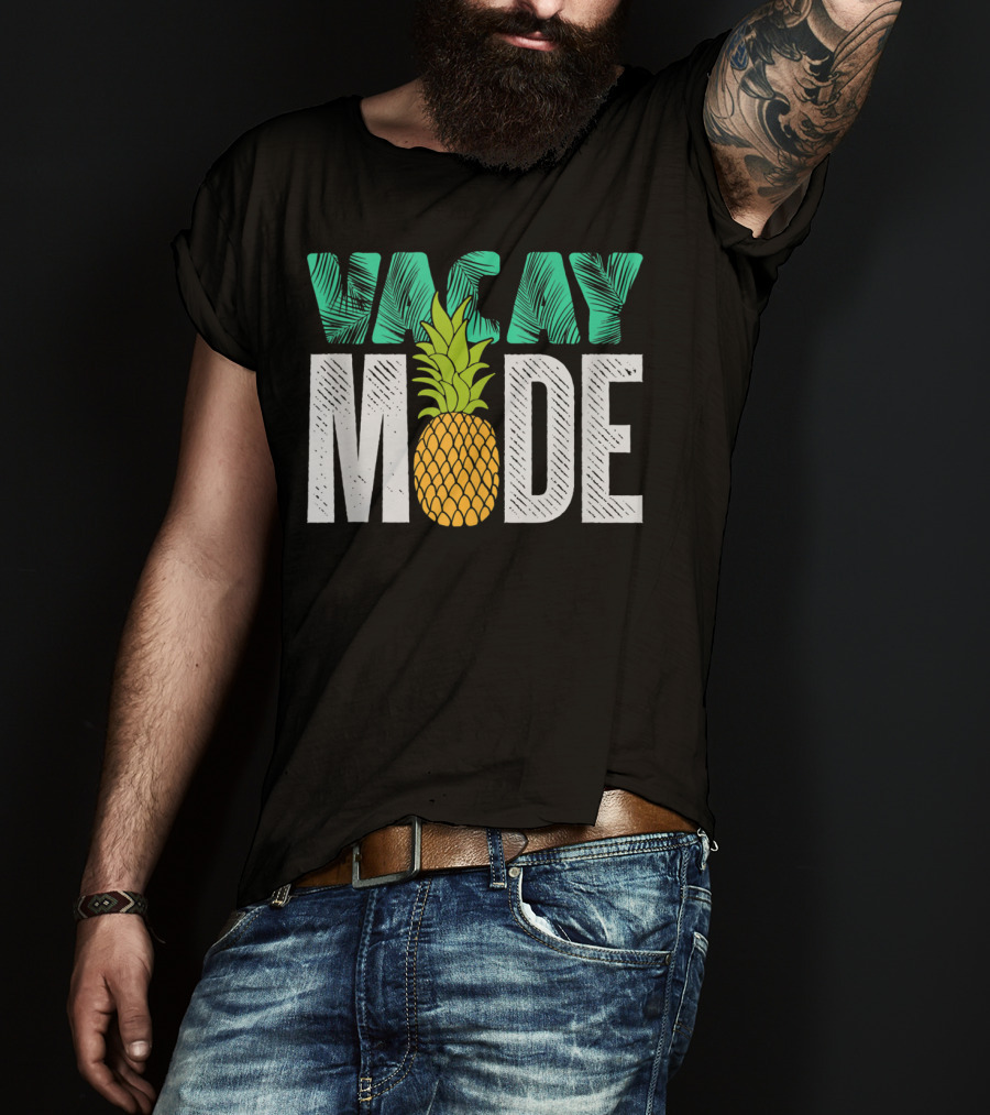 Vacay Mode Funny Pineapple Cool Summer Fruit Berry Lover T-Shirt