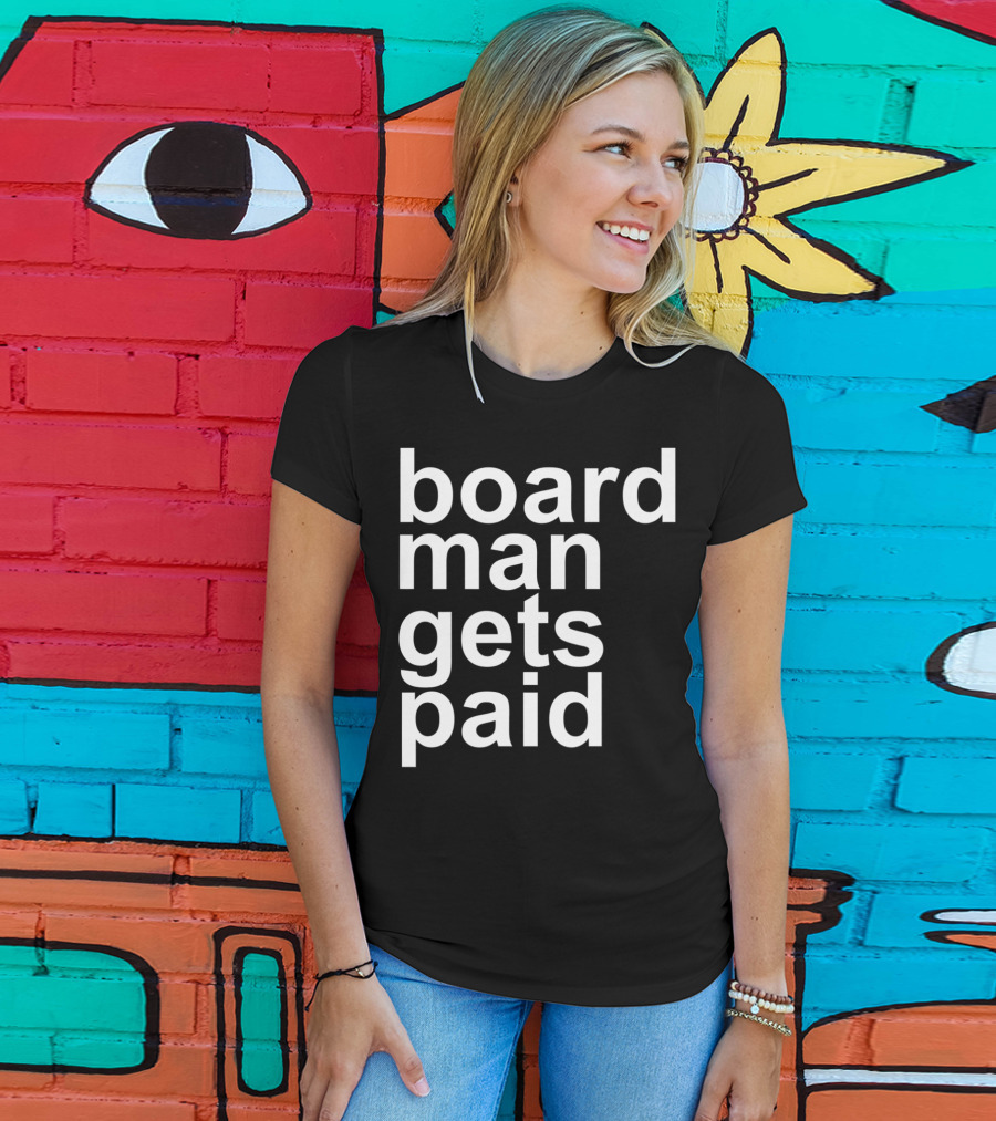 Board Man Gets Paid Funny Rebound Basketball T-Shirt