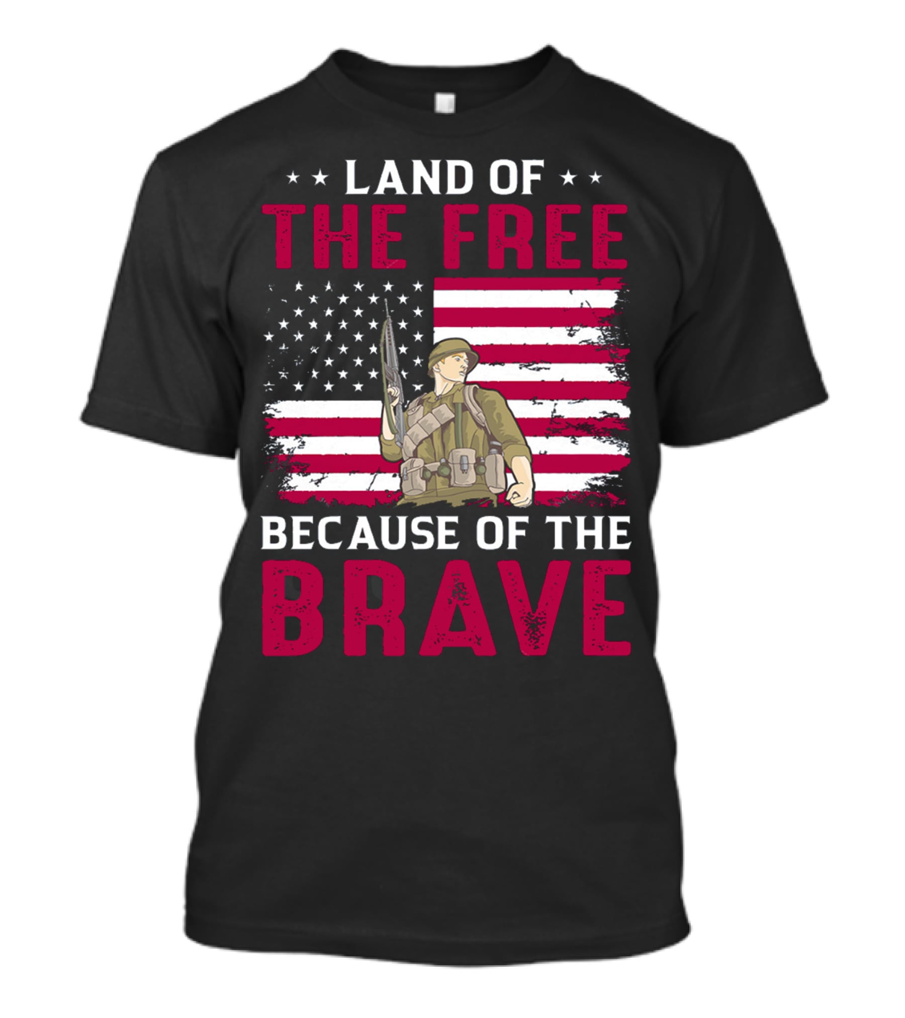 Land Of The Free Because Of The Brave American Flag Soldier T-Shirt