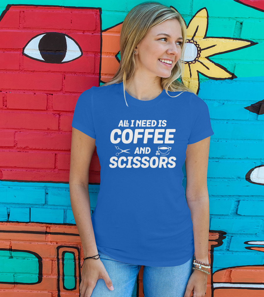 All I Need Is Coffee Cup Scissors T-Shirt