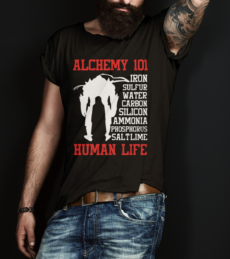 Alchemy 101 Human Life Iron Sulfur Water Carbon Silicon Ammonia Phosphorus Salt Lime T-Shirt