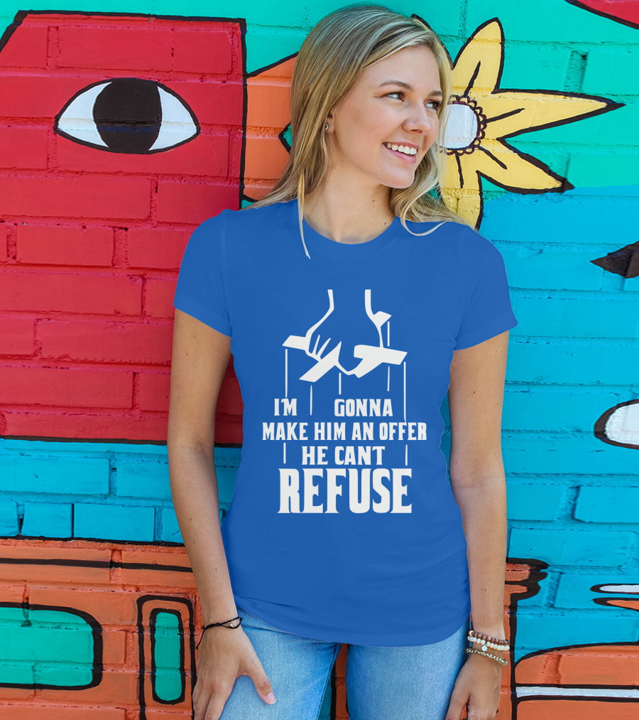 Make Him An Offer He Can't Refuse Puppet Strings T-Shirt