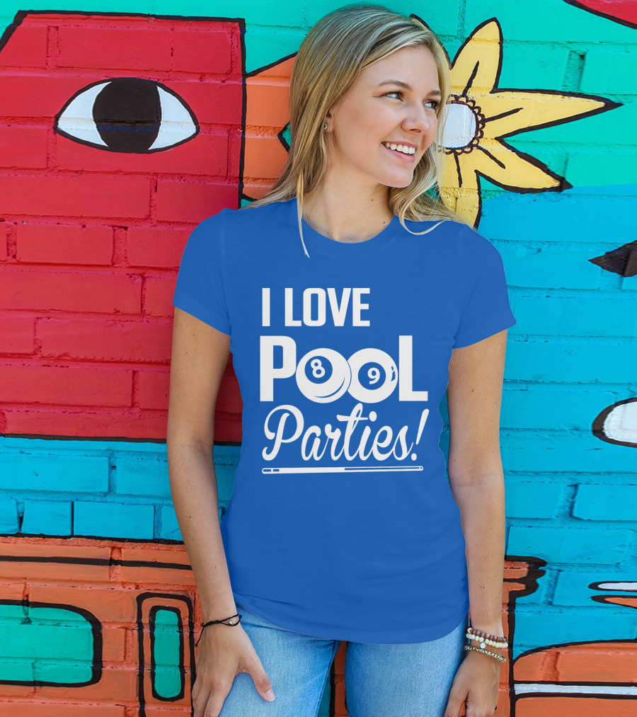 I Love Pool Parties 8 Ball 9 Ball Billiards T-Shirt