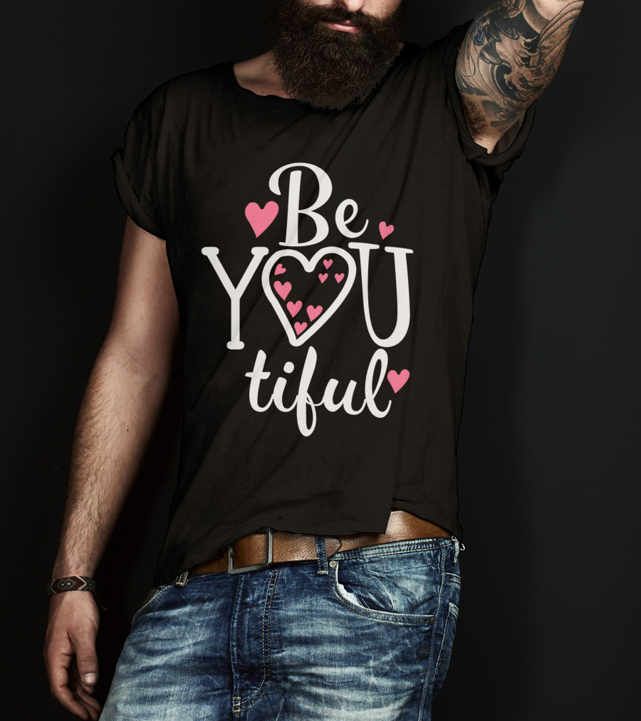 Be YouTiful Heart Pink Love Typography T-Shirt
