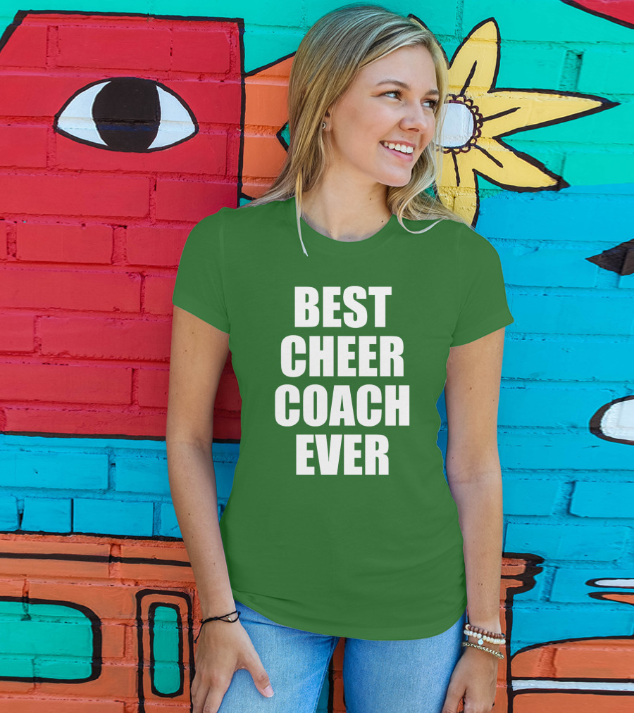 Best Cheer Coach Ever T-Shirt