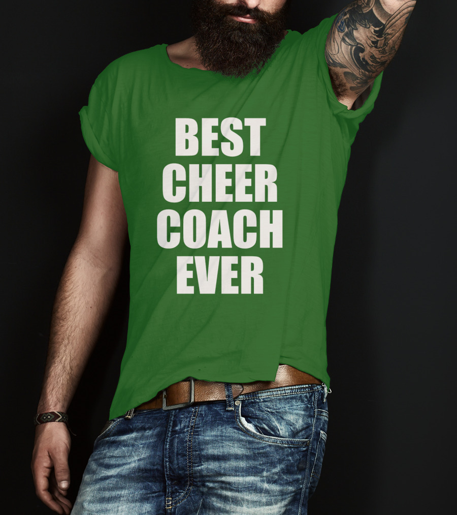 Best Cheer Coach Ever T-Shirt