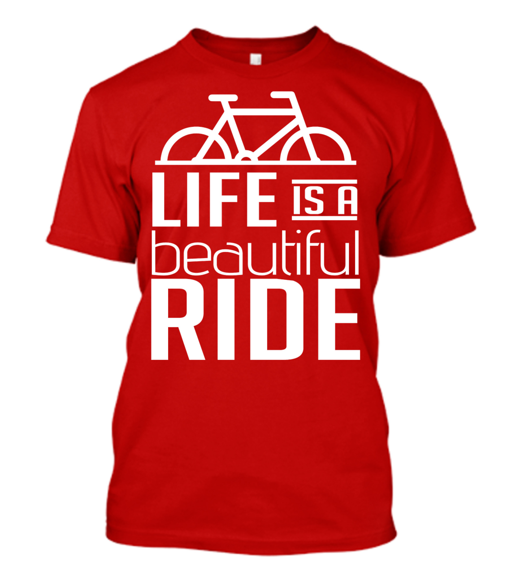 Life Is A Beautiful Ride T-Shirt