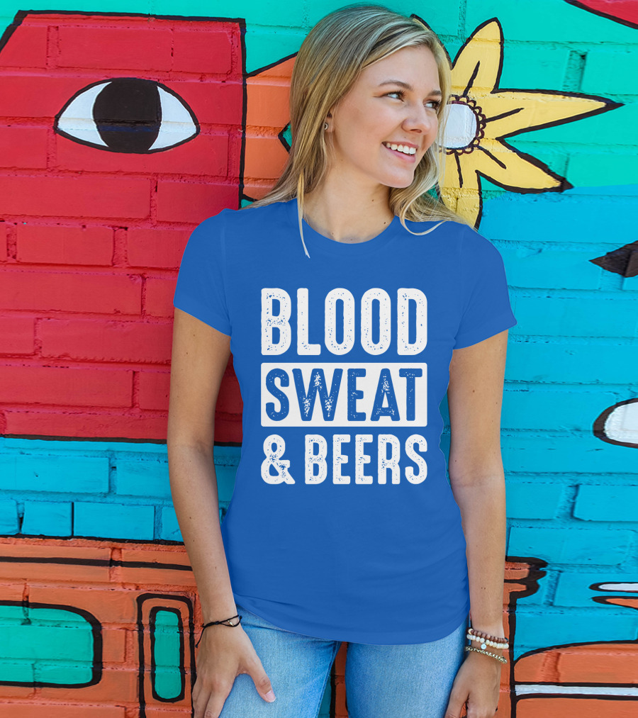 Blood Sweat And Beers T-Shirt