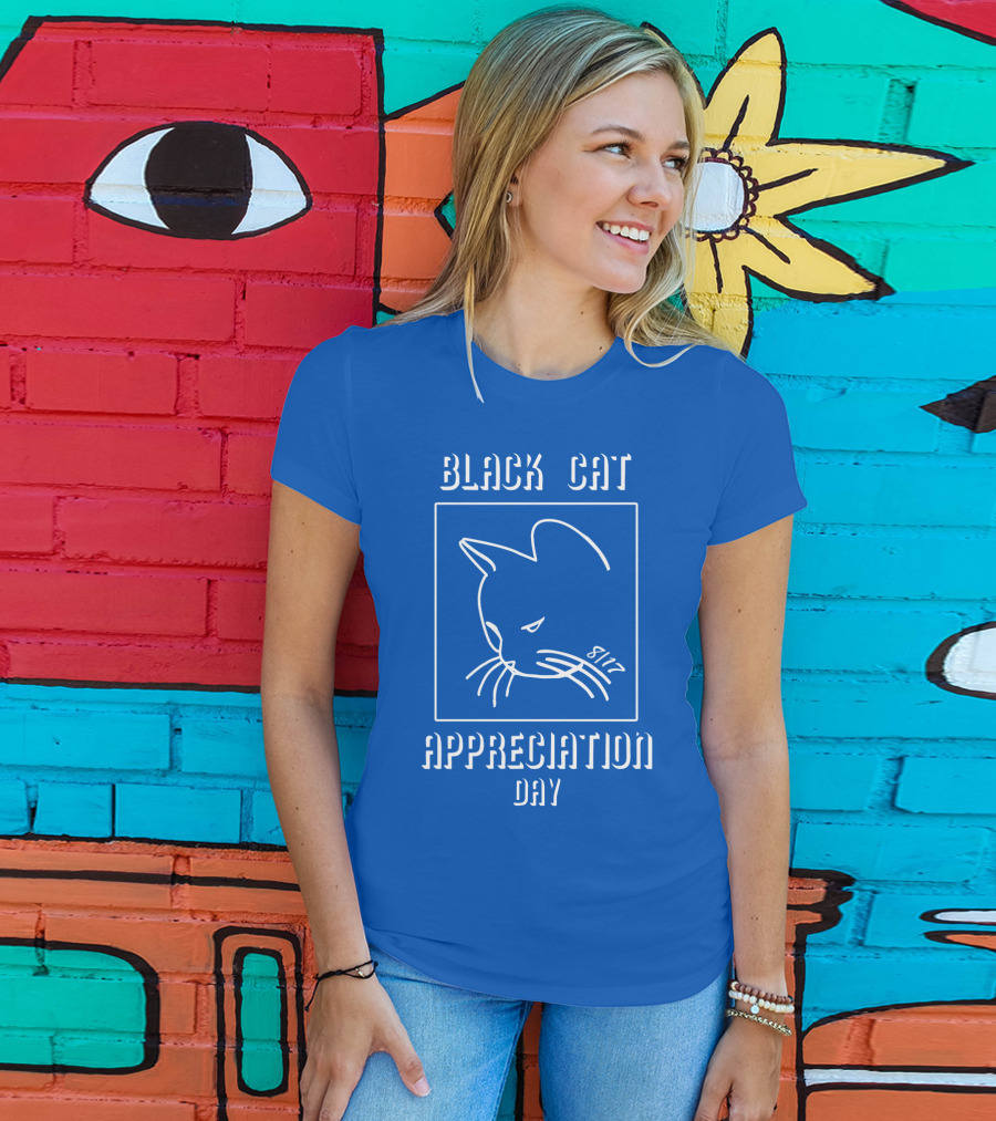 Black Cat Appreciation Day 8/17 T-Shirt